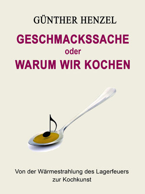 cover image of Geschmackssache oder Warum wir kochen